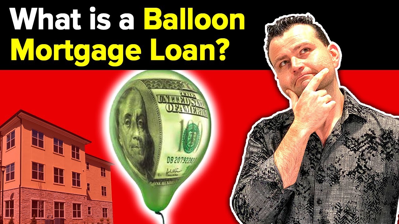 What is a Balloon Mortgage Loan? What's the Benefit?