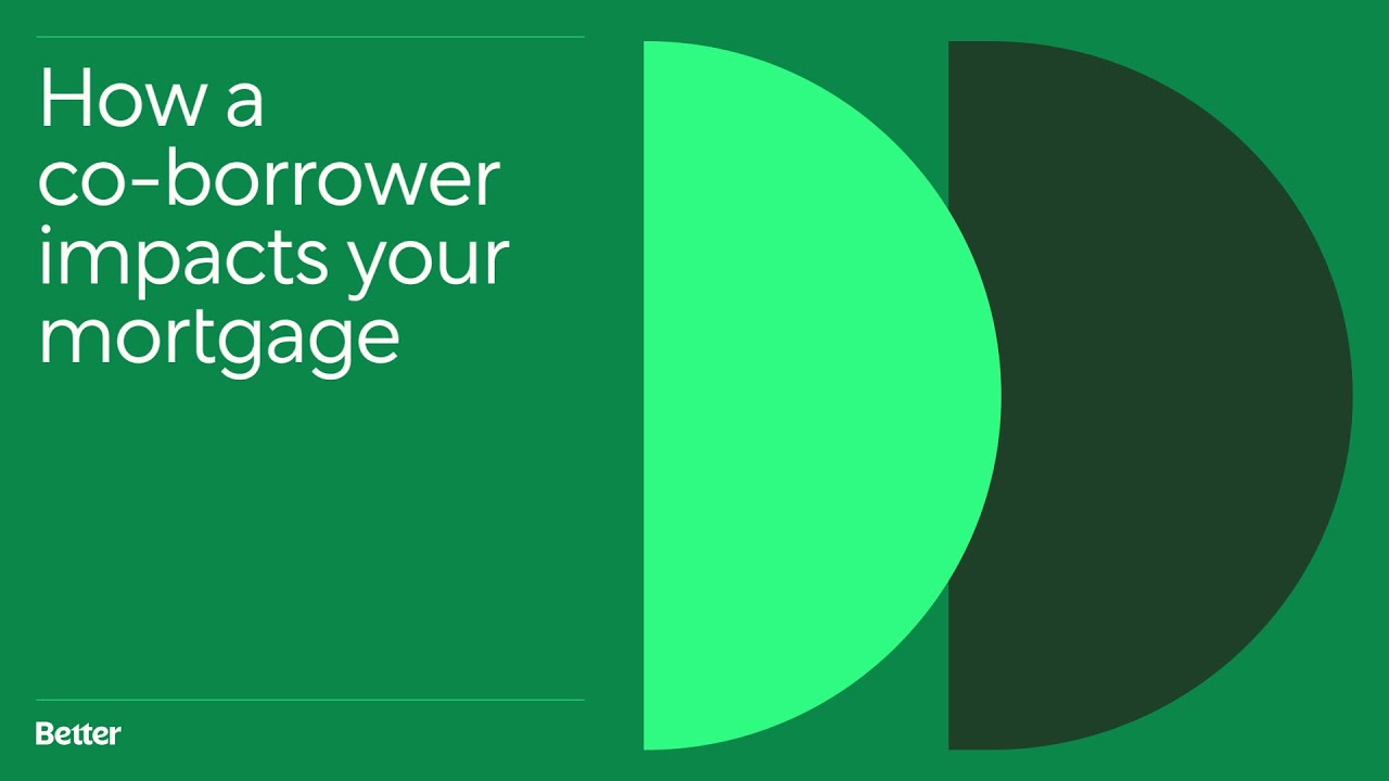 How a Co-Borrower Impacts Your Mortgage | Better