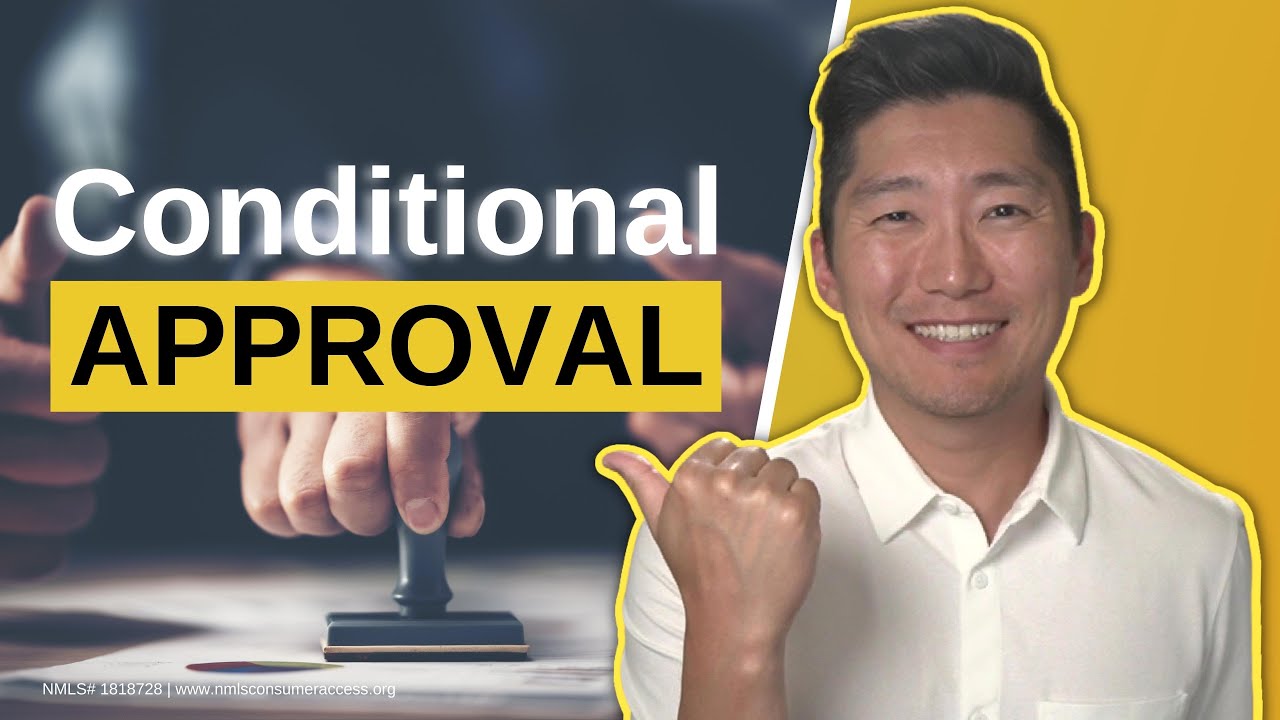 What Does A Conditional Approval Mean? Homebuying 101