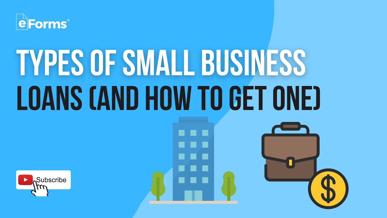 Types of Small Business Loans (And How to Get One), Explained