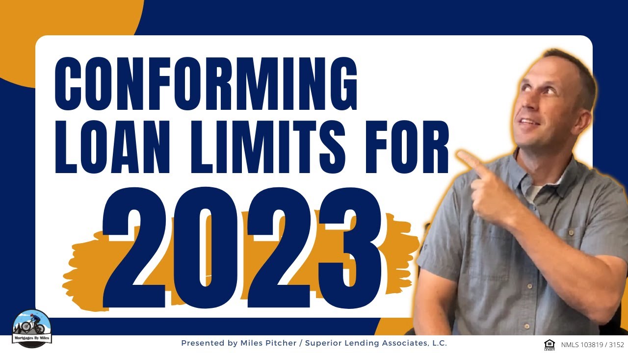 Conforming Loan Limits for 2023: How Much Can You Borrow in 2023?