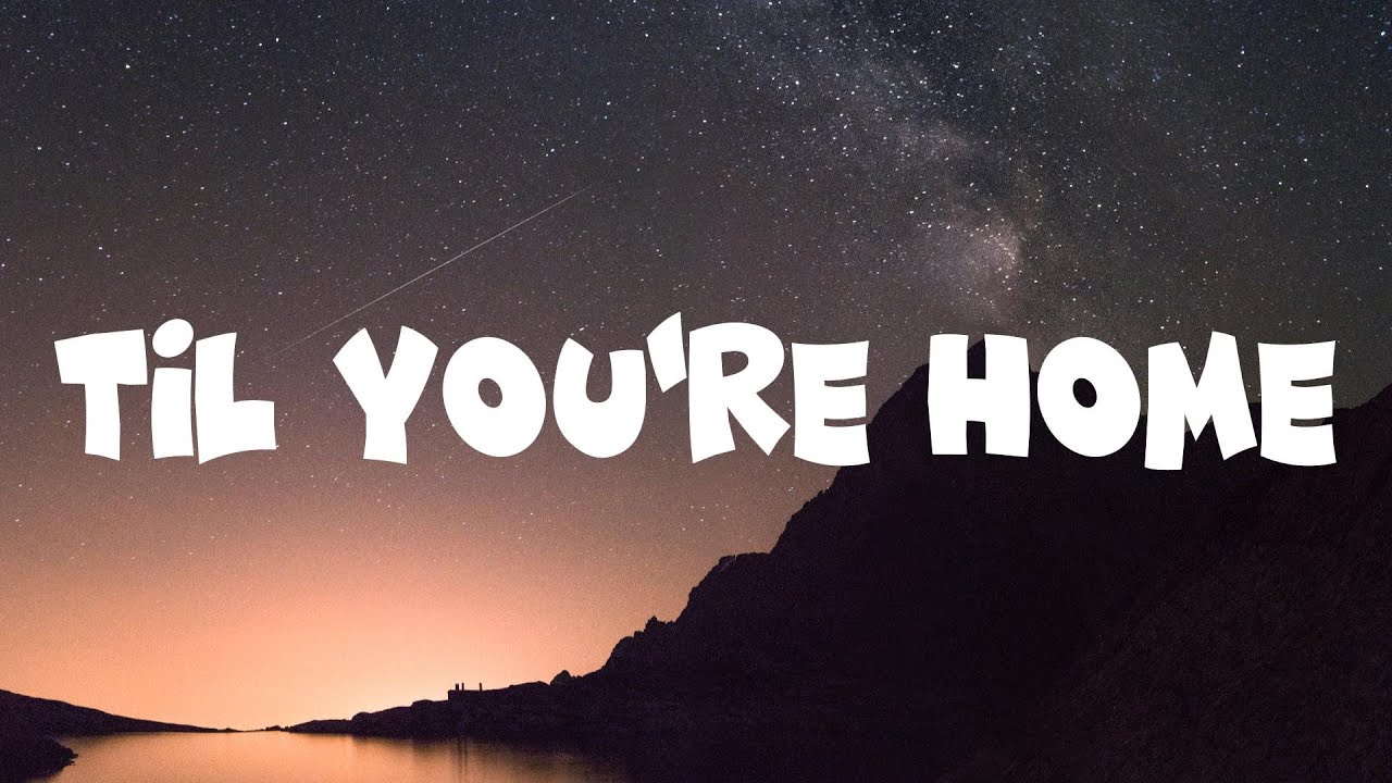 David Hodges - Til You're Home (Lyrics)