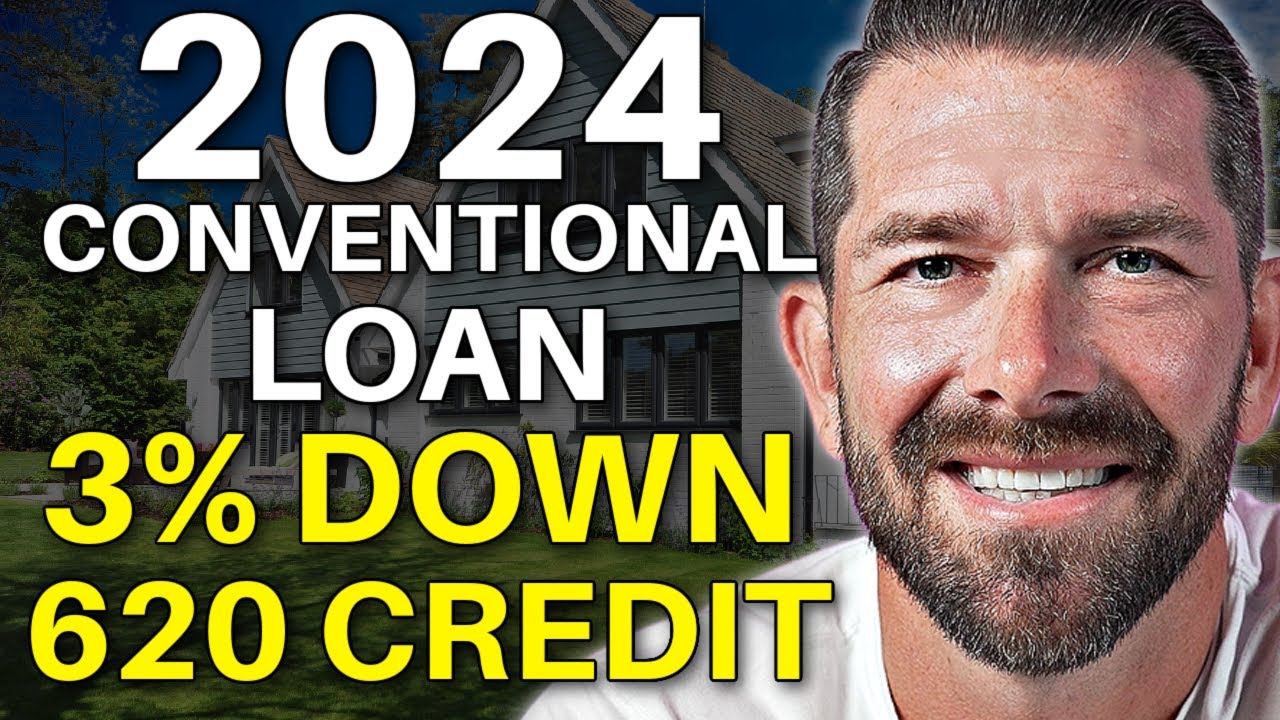 NEW Conventional Loan Requirements 2024 - First Time Home Buyer - Conventional Loan 2024
