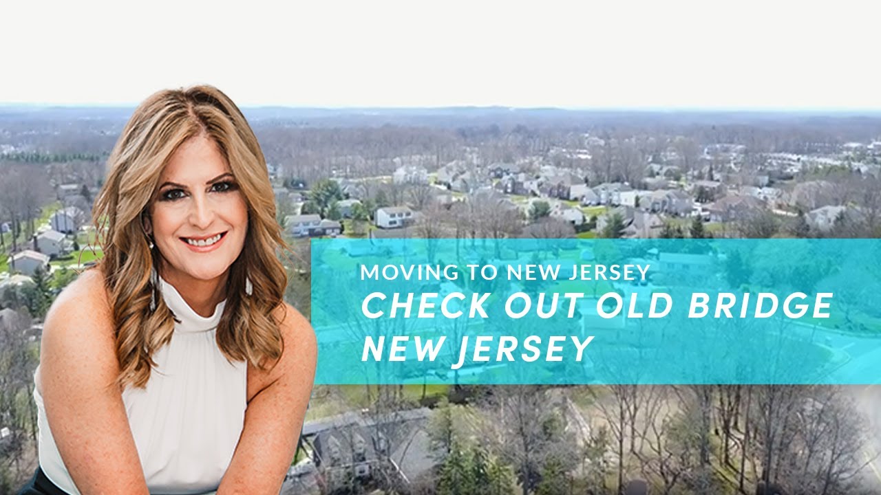10 Things To Know About Moving to Old Bridge New Jersey