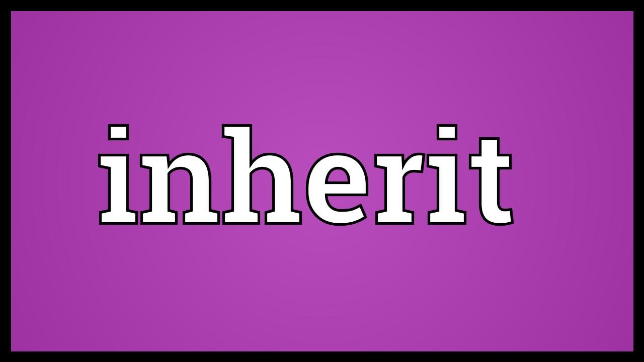 Inherit Meaning