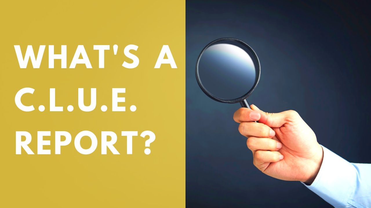 What you need to know about your CLUE report