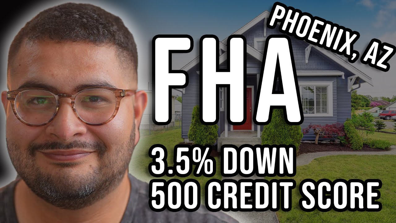 FHA Loan Requirements in Phoenix, AZ (First Time Home Buyer Guide)