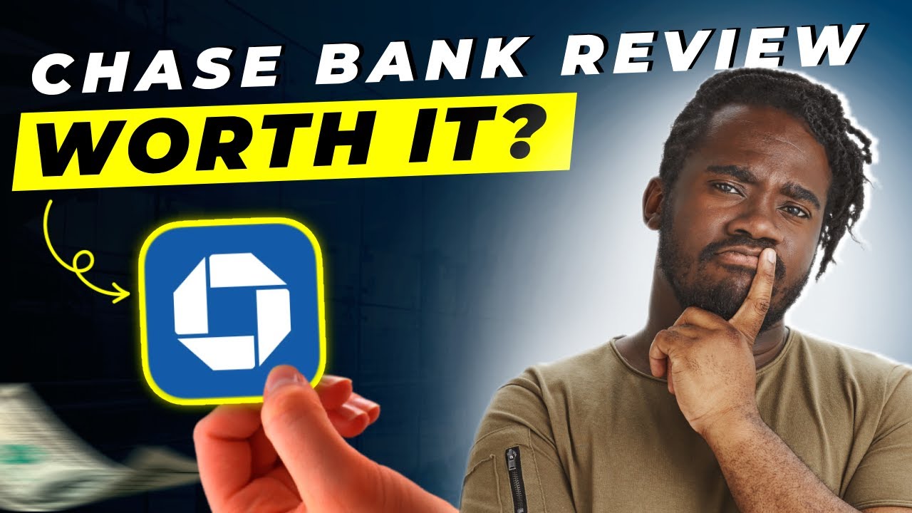 Chase Bank Review 2025 | Pros and Cons – Honest & Unbiased