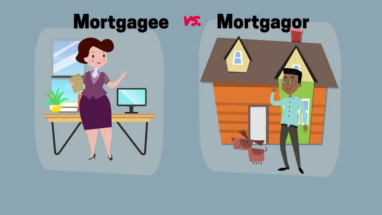 Mortgagor vs. Mortgagee