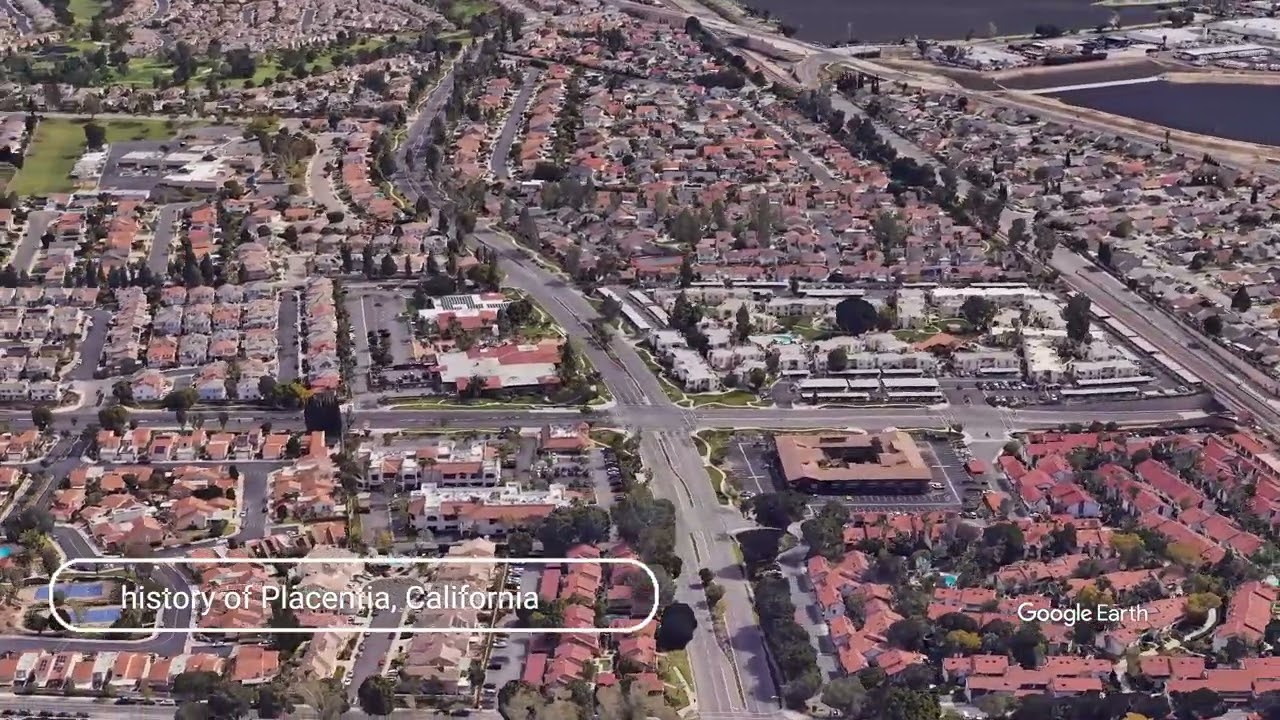 The history of Placentia, California