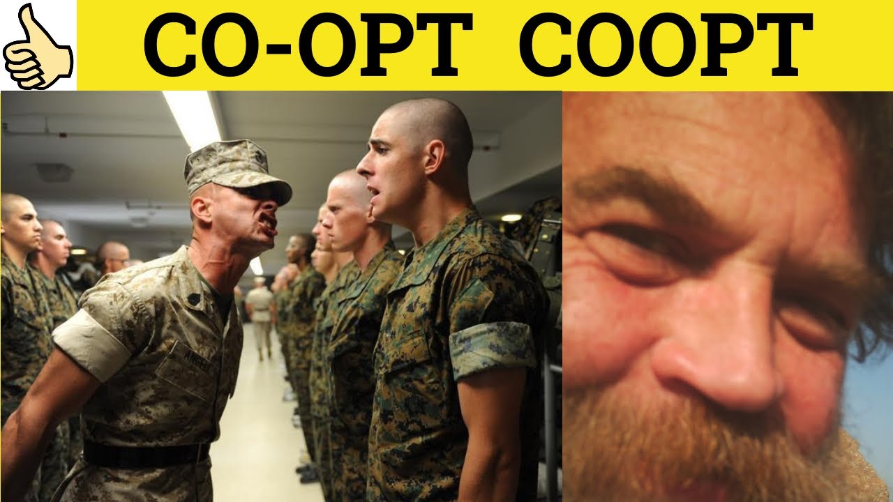 🔵 Co-opt Coopt - Co-opt Meaning - Coopt Examples - Co-opt Definition