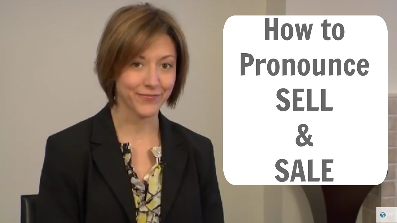 How to pronounce SELL (CELL) and SALE (SAIL) - American English Pronunciation Lesson #learnenglish