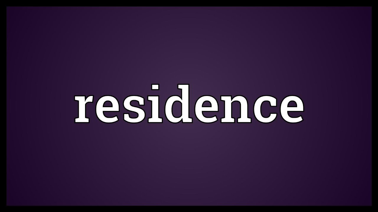 Residence Meaning