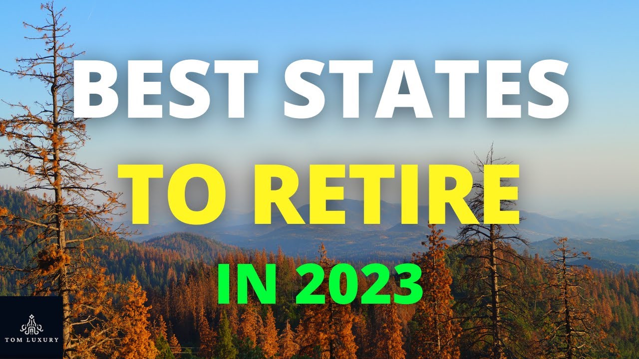 5 Best States to Retire in 2023