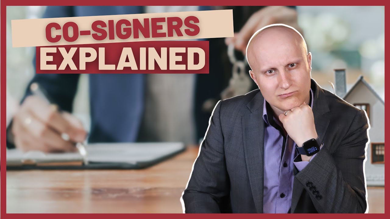 WHAT IS A CO-SIGNER? | How a co-signer helps you qualify for a mortgage