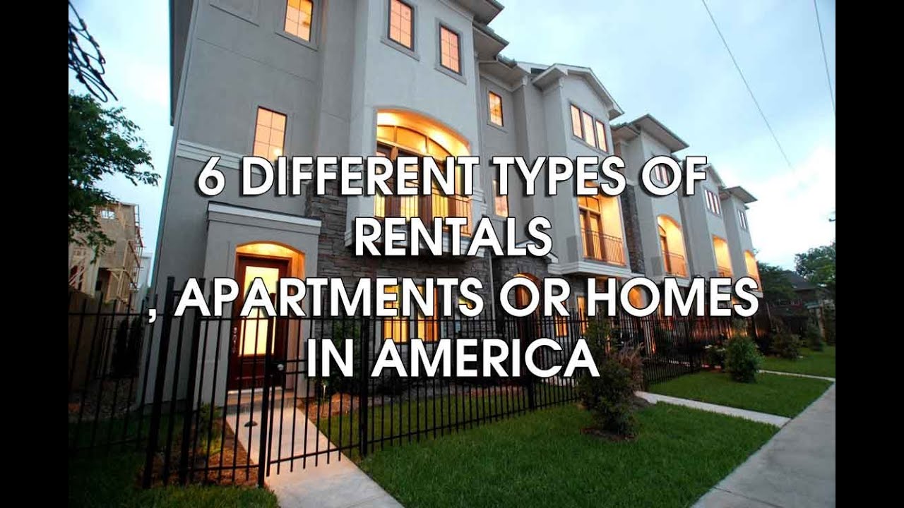 6 different types of housing or rentals in america