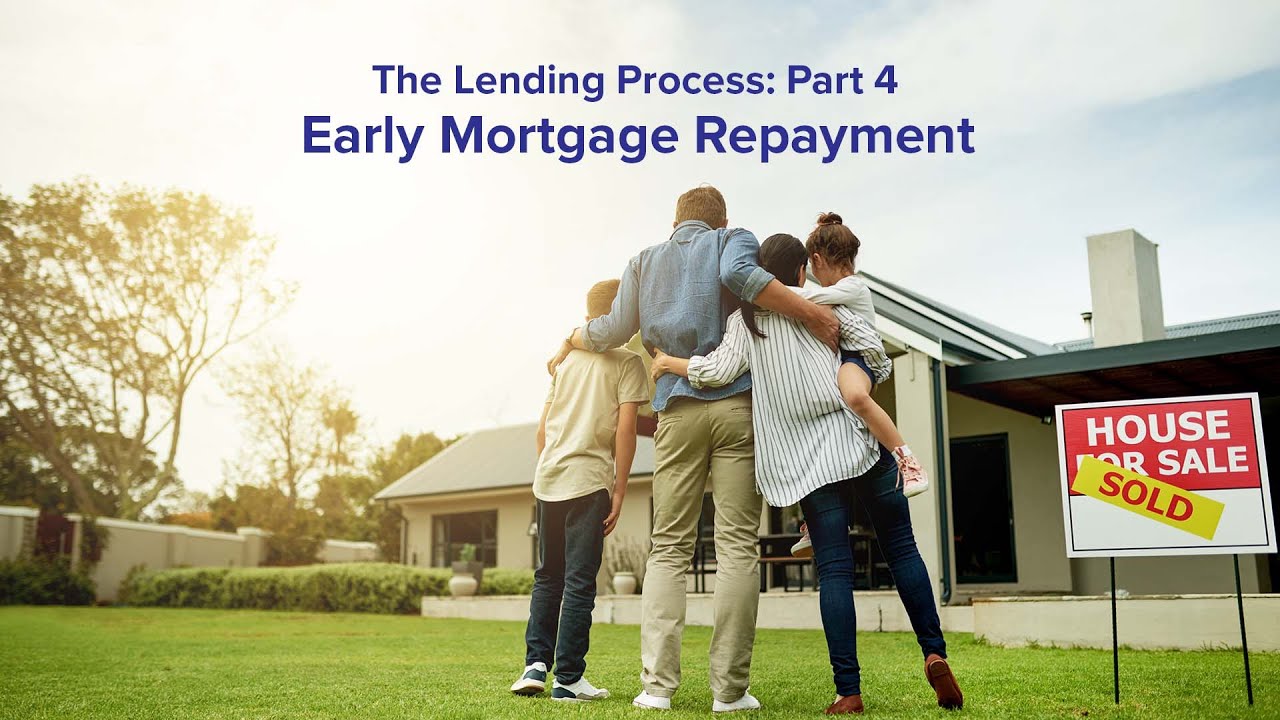The Lending Process Pt. 4 - Early Mortgage Repayment - A Spin on Spending