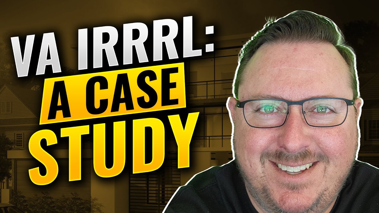 VA IRRRL: A Case Study - How You Can Save Money as a Veteran