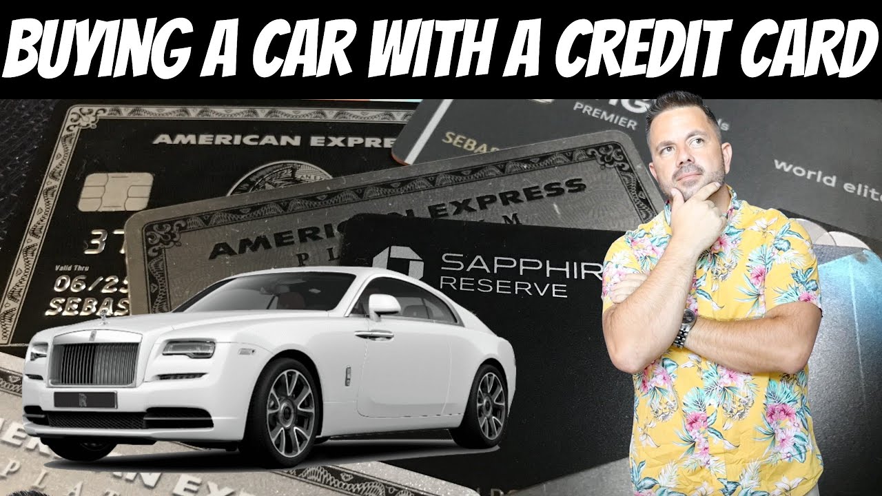 Buying a Car With a Credit Card ( Do's & Don'ts )