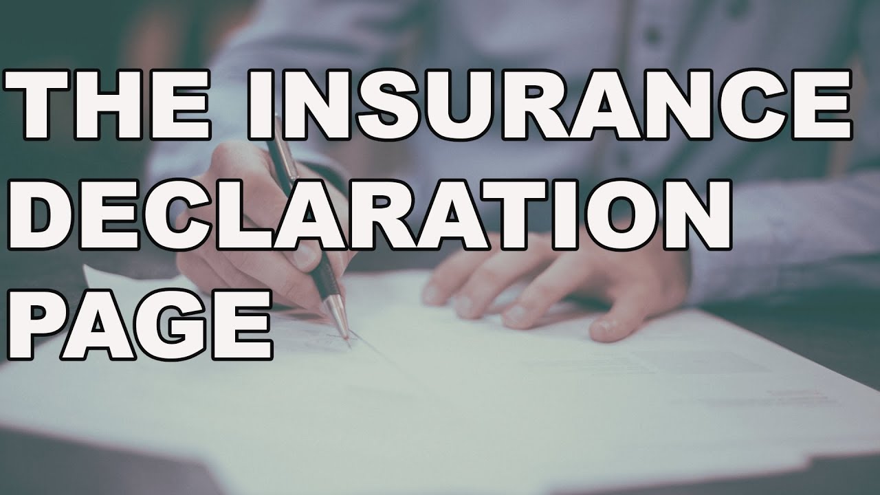 Read and Understand Your Insurance Declaration Page