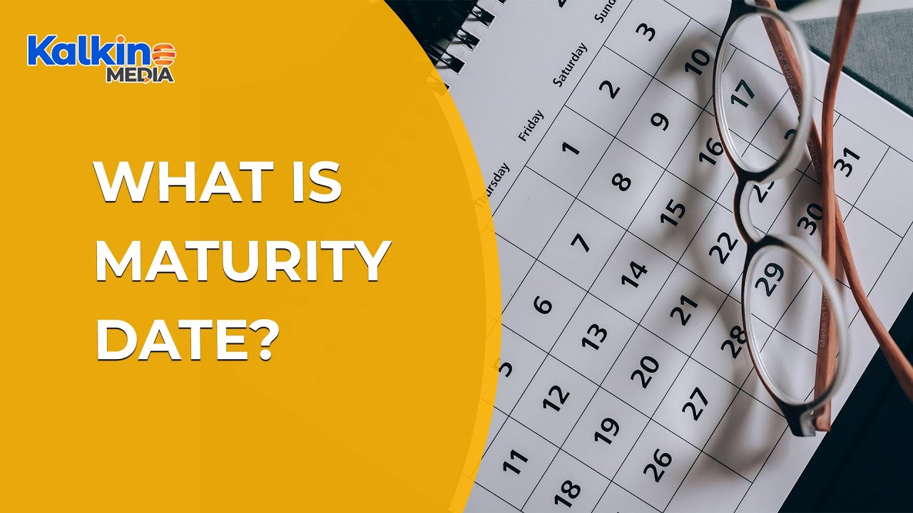 What is Maturity Date?