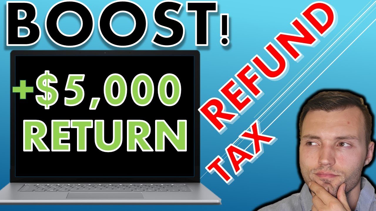 Ways to Boost Your Tax Refund | Maximize Your Tax Refund