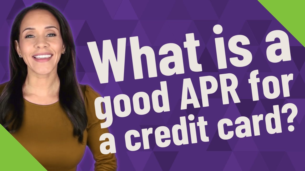 What is a good APR for a credit card?