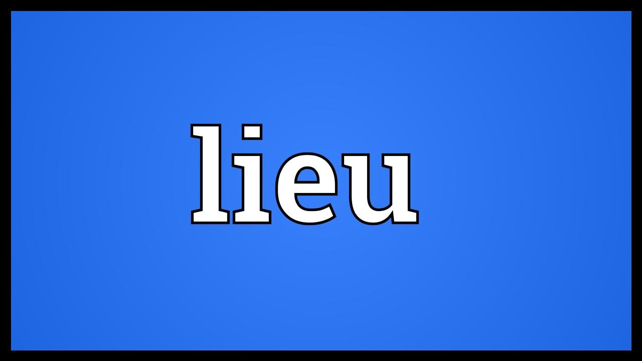 Lieu Meaning