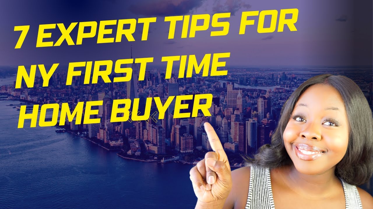 7 EXPERT Tips For FIRST TIME HOME BUYER | Buying New York Real Estate