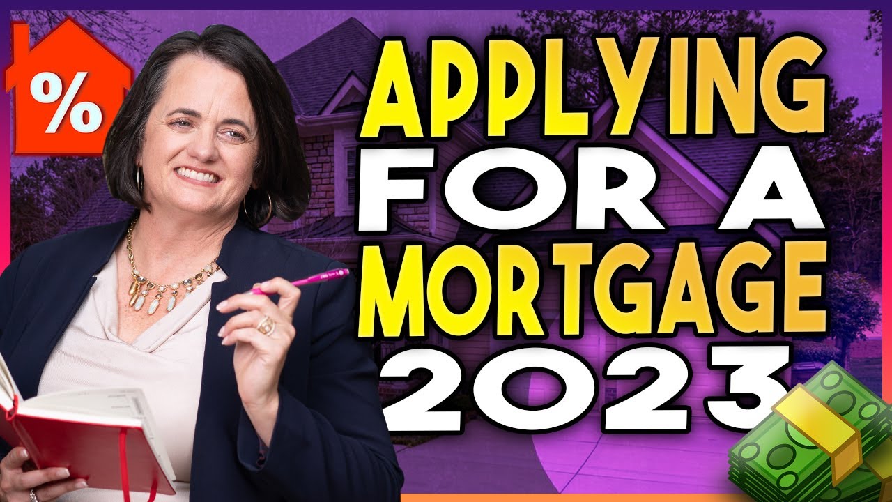 Applying For A Mortgage 2023