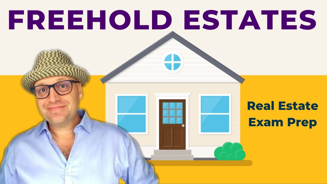 Freehold Estates | Real Estate Exam Prep Concepts