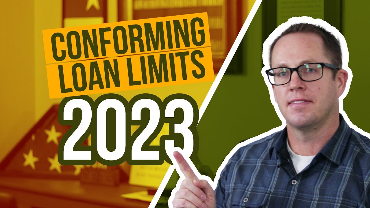 Conforming Loan Limits 2023 for Conventional, High Balance & VA Loans