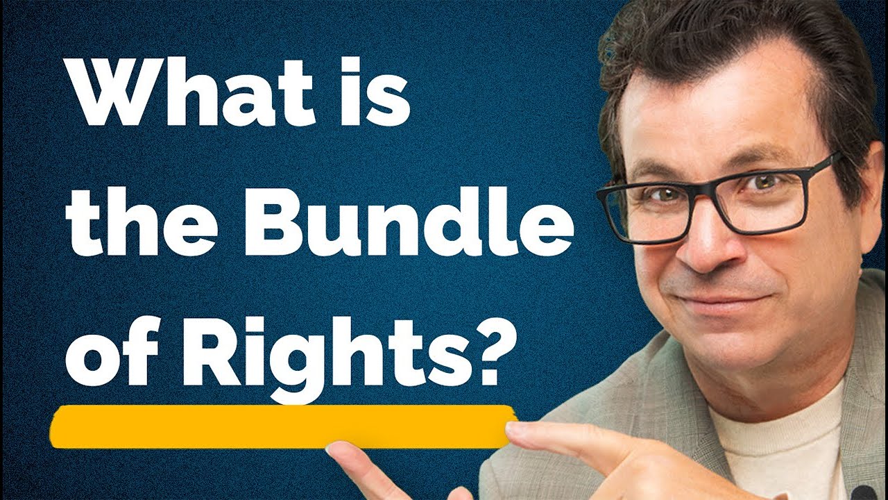What is the Bundle of Rights in Real Estate?
