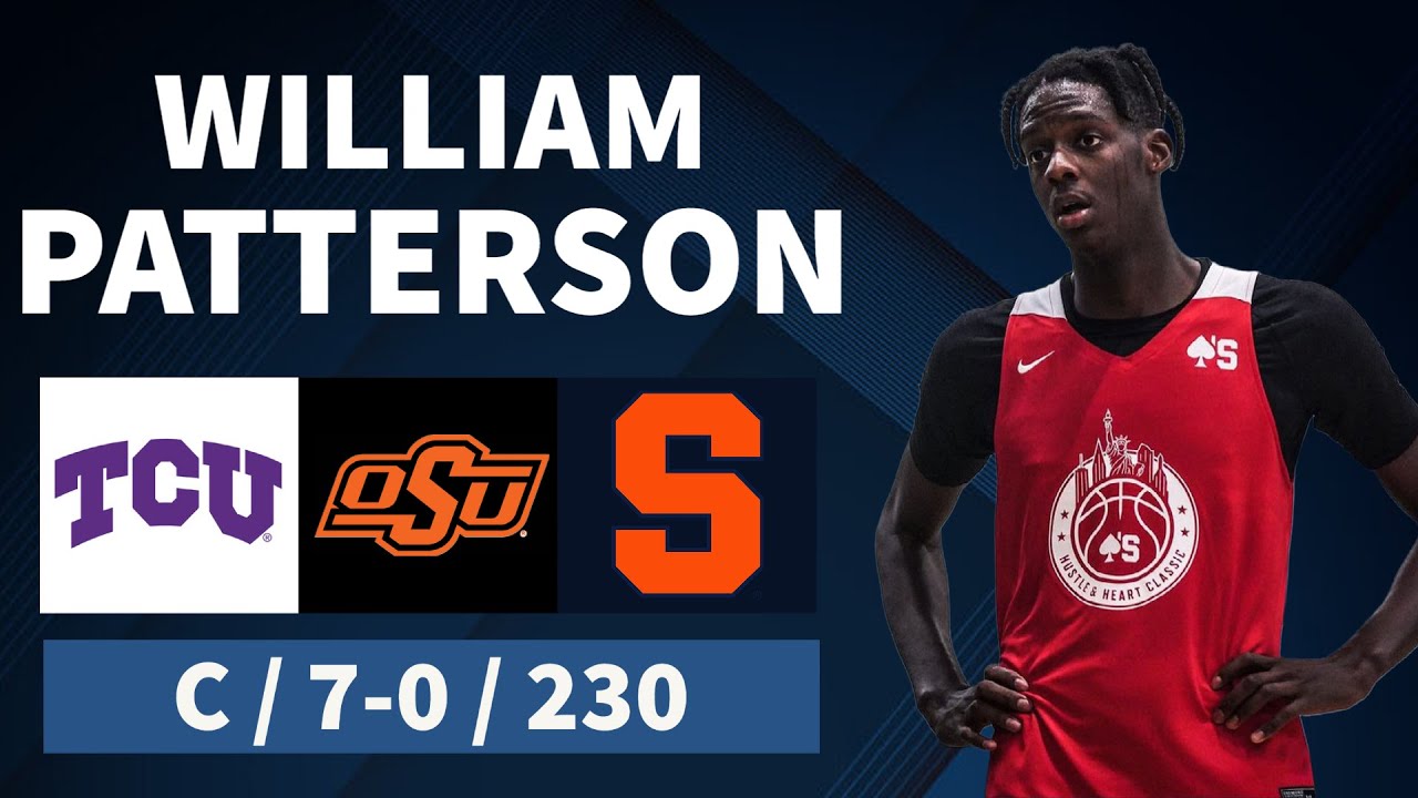 Where will big man William Patterson commit? | Syracuse At The Top of His List?!?!