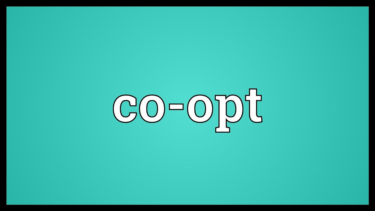 Co-opt Meaning