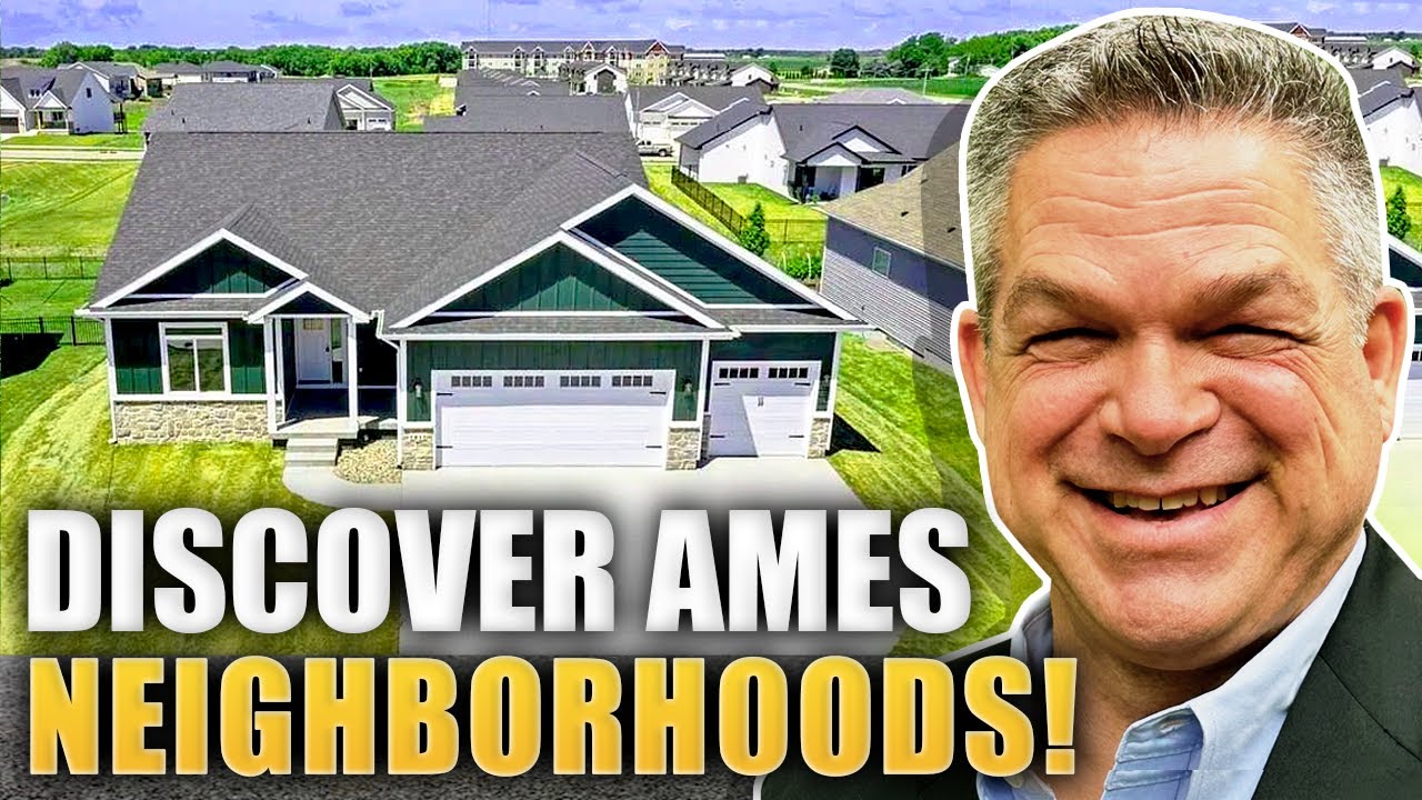 Exploring Homes In AMES IOWA: Discover Three Unique Neighborhoods | Des Moines Iowa Realtor