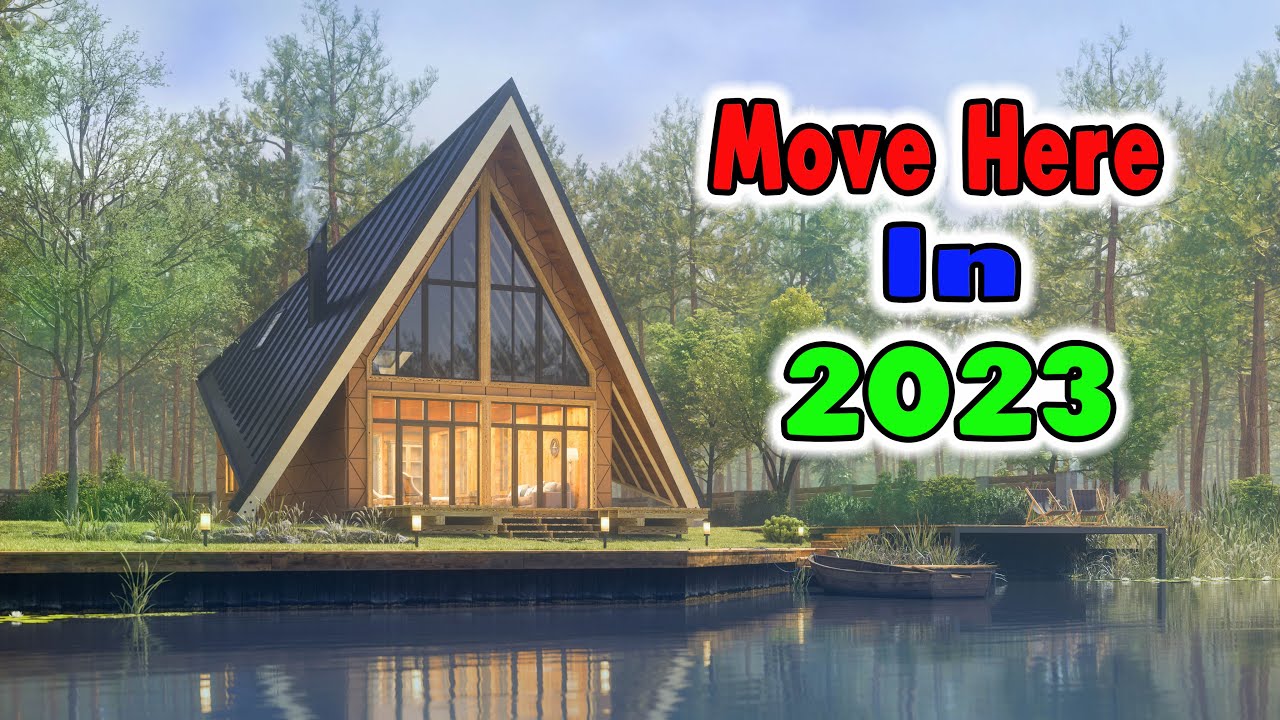 10 Places You Should Live in 2023