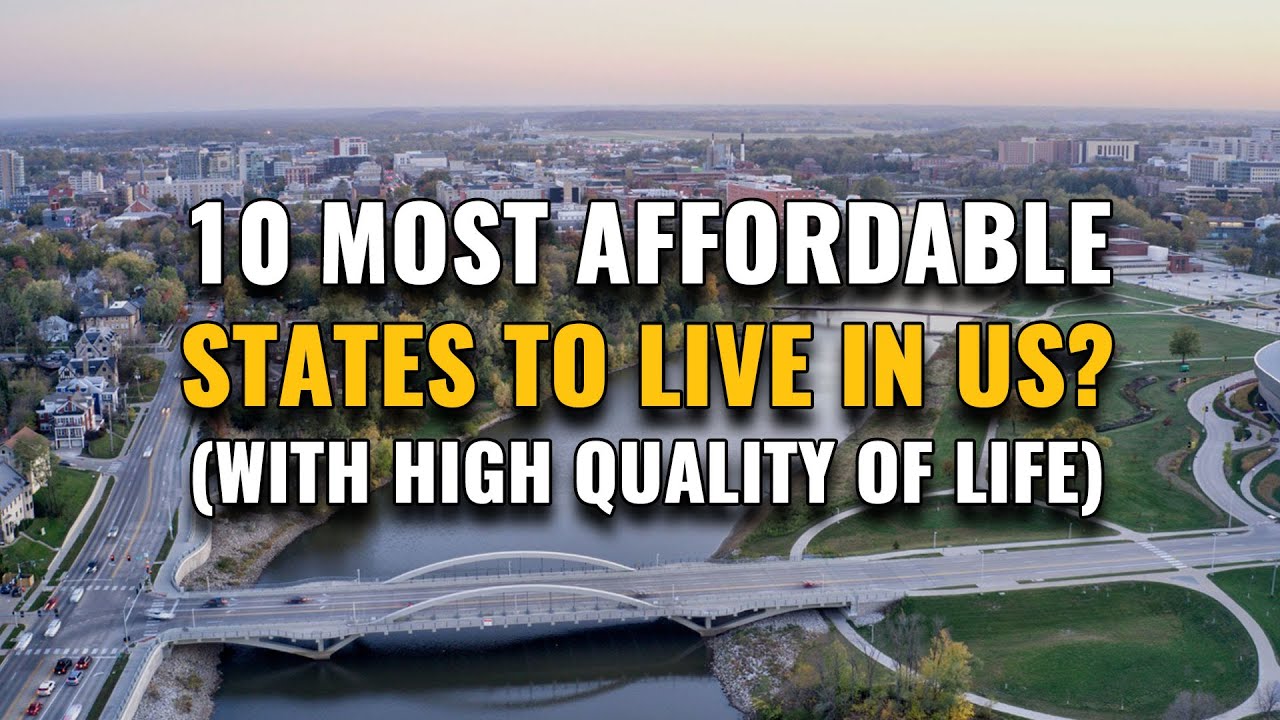 10 Most Affordable States to Live in the United States 2023