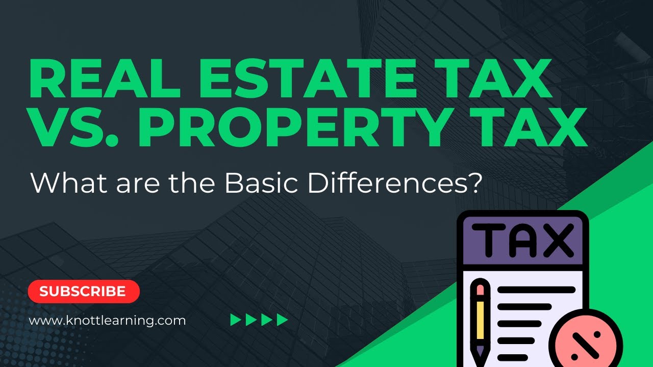 Real Estate Tax vs. Property Tax - What is Deductible?