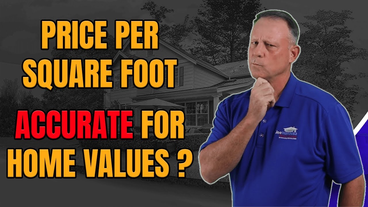 How To Use Price Per Square Foot When Valuing A Home