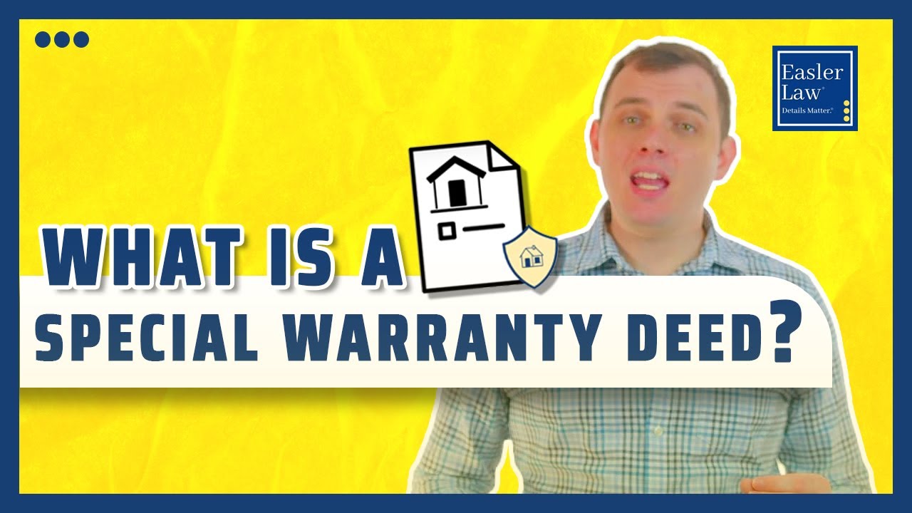 What is a Special Warranty Deed?