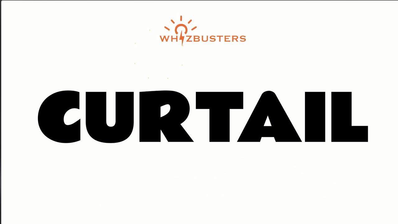 CURTAIL (verb) Meaning, Pronunciation, Examples in Sentences | GRE | GMAT | ENGLISH VOCABULARY | SAT