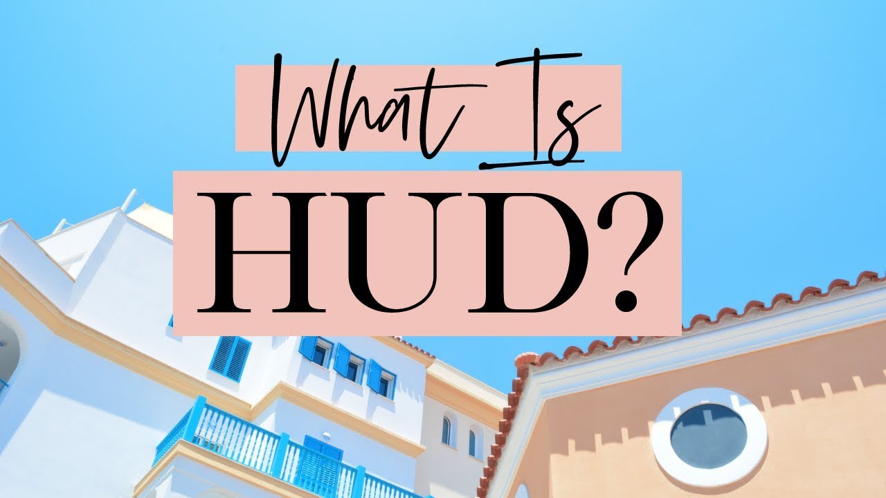 What is HUD?