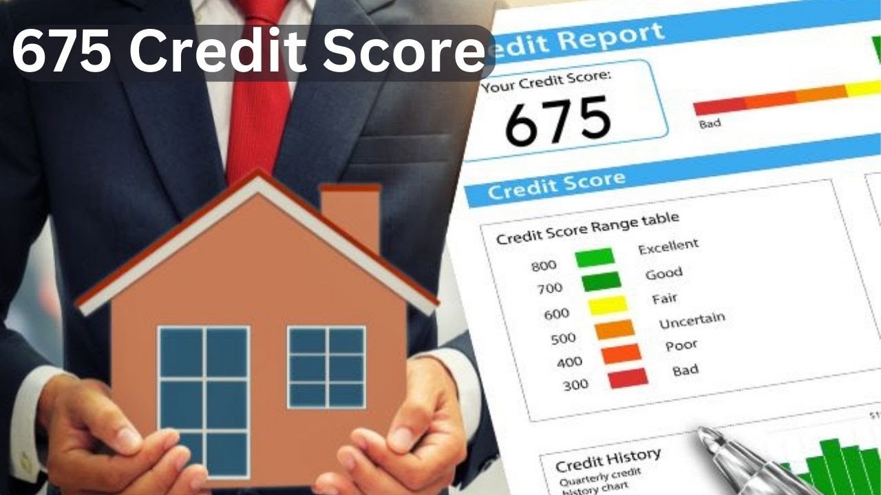 675 Credit Score Mortgage