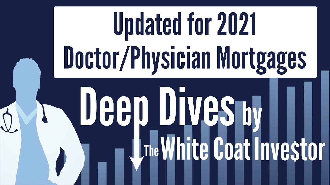 Doctor/Physician Mortgages Explained