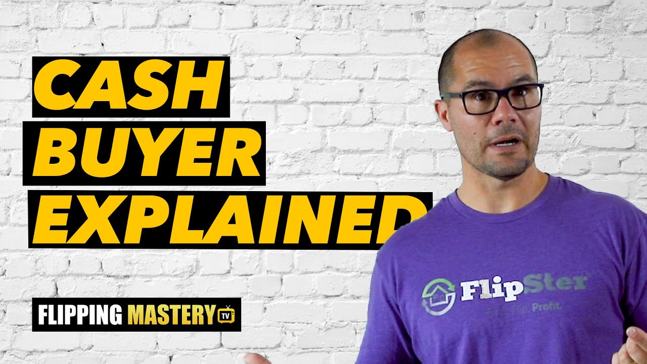 What Is A Cash Buyer In Real Estate?