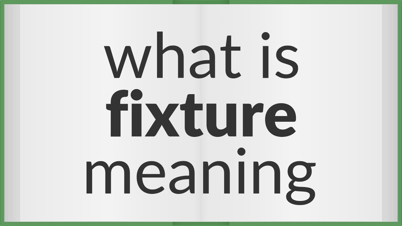 Fixture | meaning of Fixture