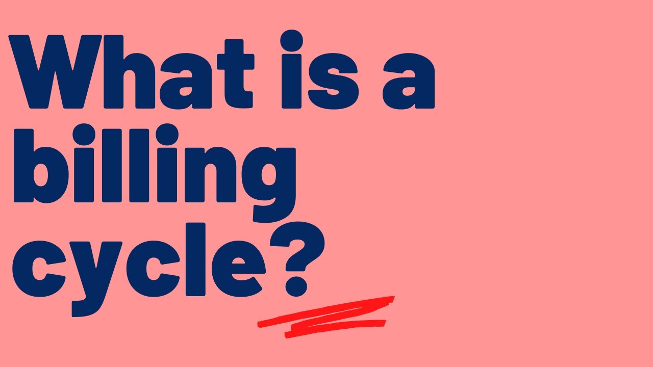 What is a billing cycle?