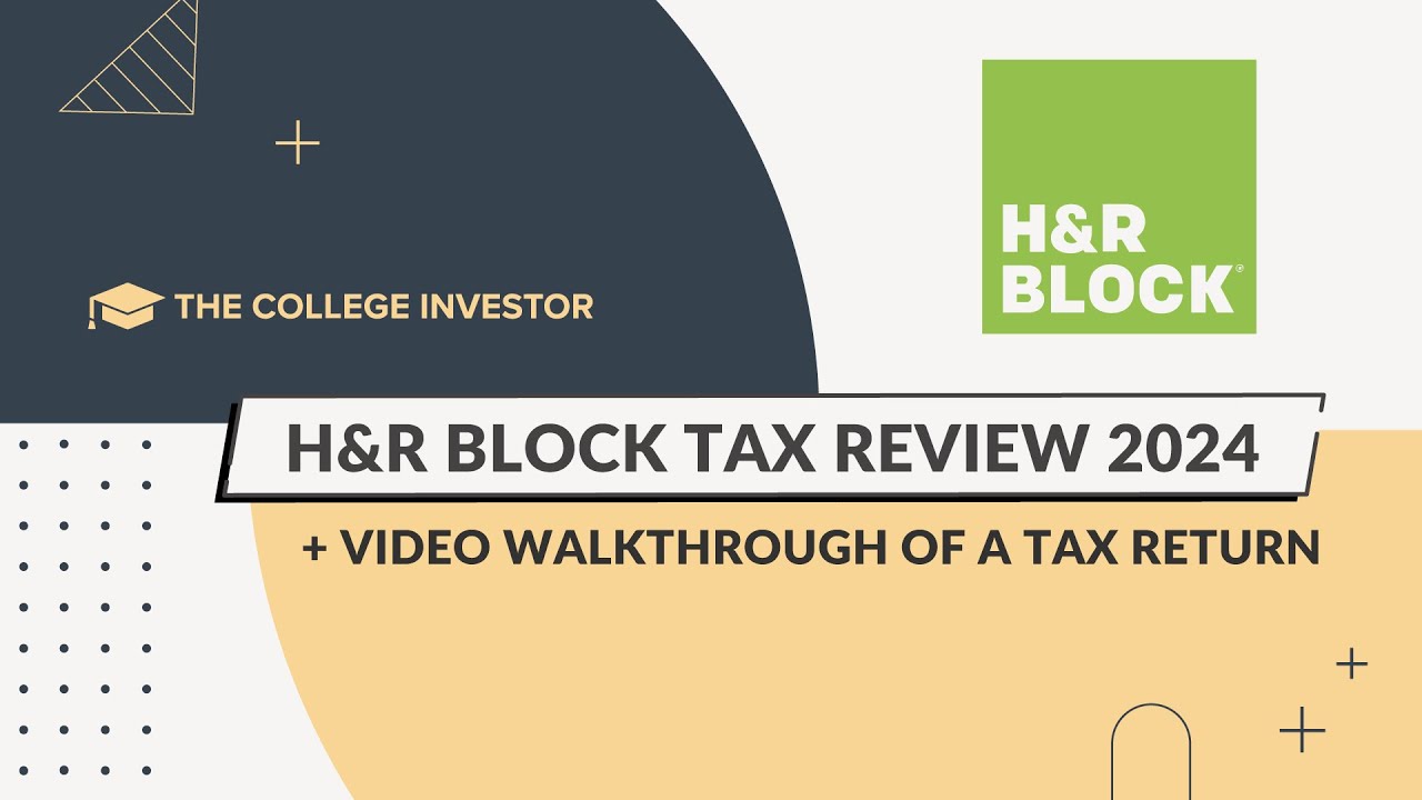 H&R Block Tax Review 2024 + Video Walkthrough Of A Tax Return