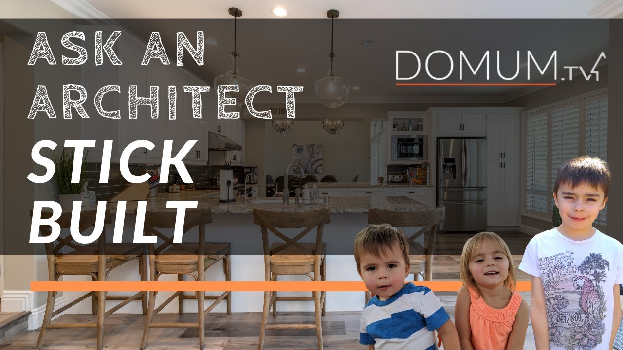 What is a Stick Built Home?